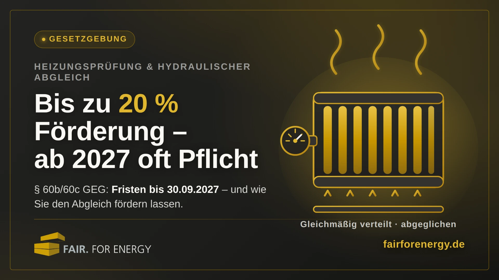 Heizungsprüfung & hydraulischer Abgleich: Diese Fristen gelten 2026/2027 – und so sichern Sie sich bis zu 20 % Förderung
